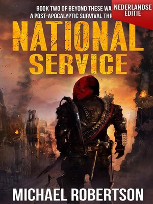cover image of National Service (Nederlandse editie)--A Post-Apocalyptic Survival Thriller